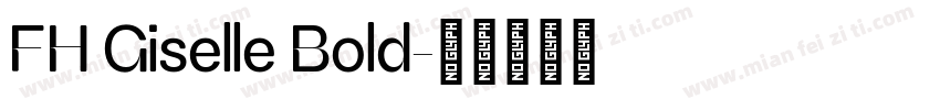 FH Giselle Bold字体转换